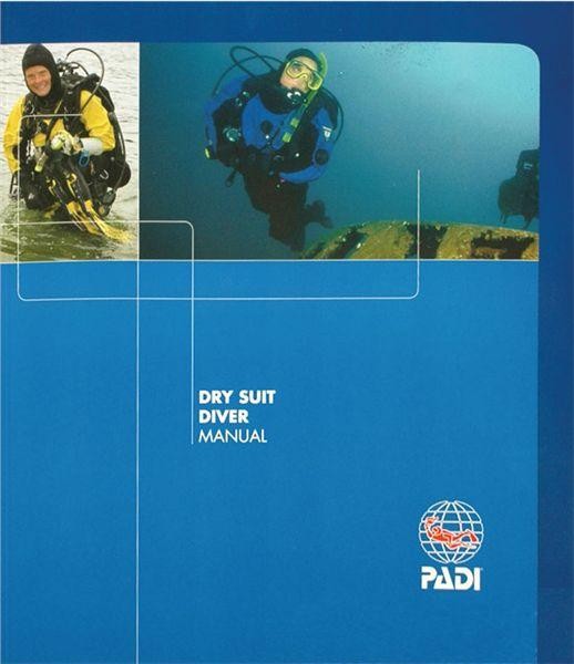 PADI Dry Suit Specialty Manual - Click Image to Close
